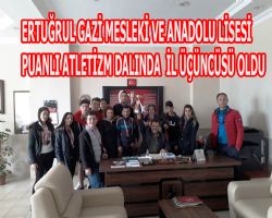 Erturul Gazi  Mesleki Teknik Anadolu isesi rencilerinden  Puanl Atletizm dalnda il ncl kupas alnd